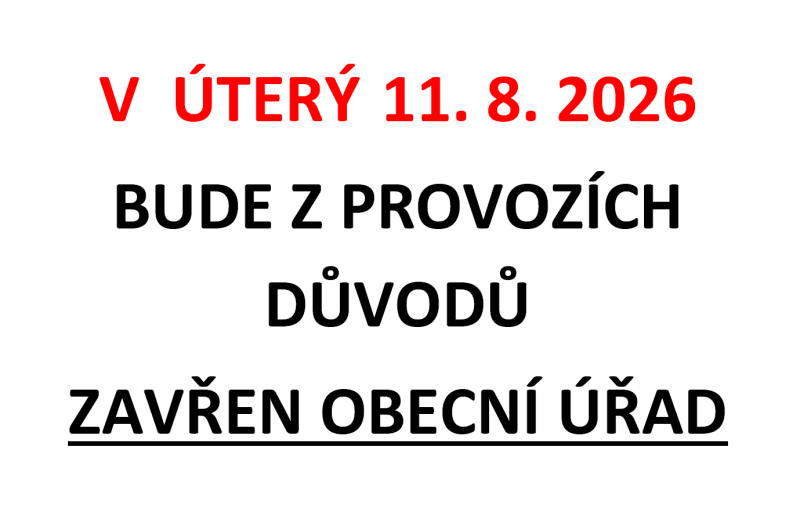 Zavřen OÚ 11.8.